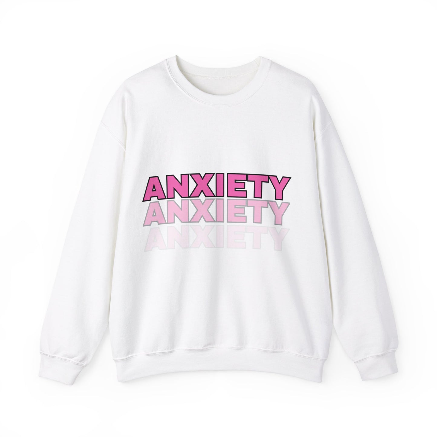 ANXIETY SWEATSHIRT