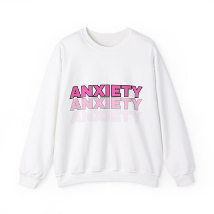 ANXIETY SWEATSHIRT