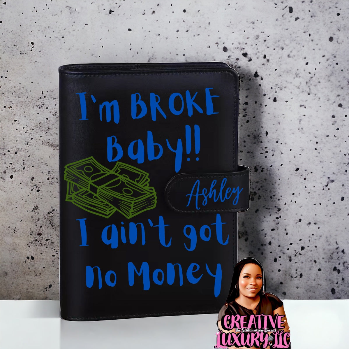 “I’m BROKE” Personalized A6 Budget Binder