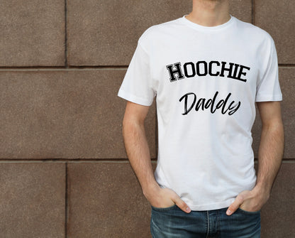 “Hoochie Daddy” T-Shirt