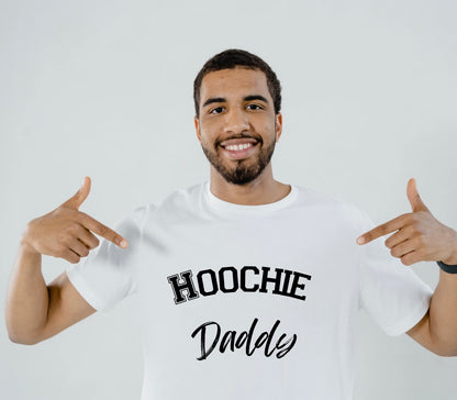“Hoochie Daddy” T-Shirt