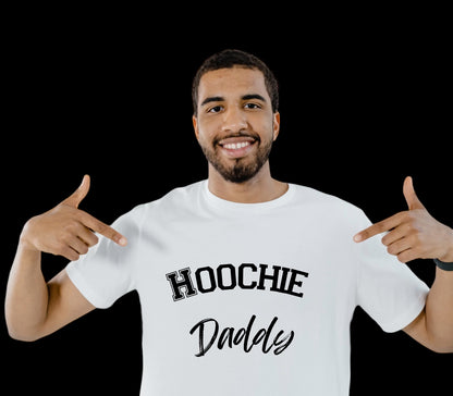 “Hoochie Daddy” T-Shirt